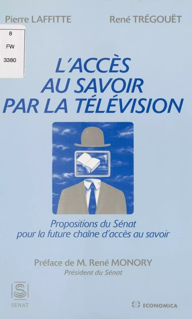 L'Accès au savoir par la télévision - Pierre Laffitte,  Sénat - FeniXX réédition numérique