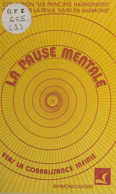 La Pause mentale - Raymond Dextreit - FeniXX réédition numérique