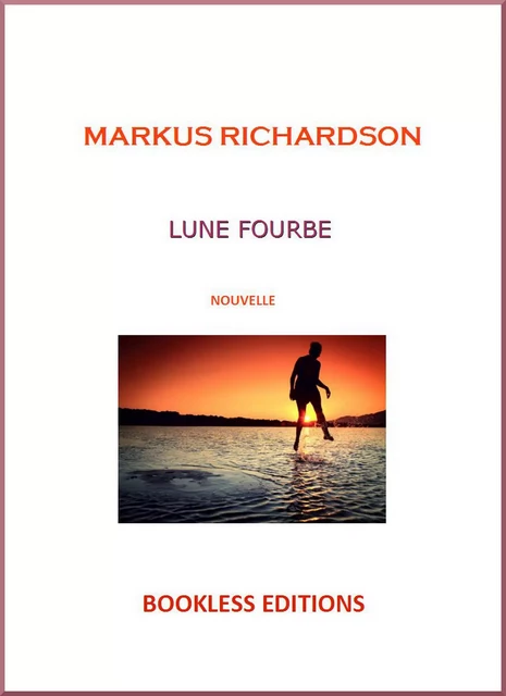 Lune fourbe - Markus Richardson - Bookless-editions