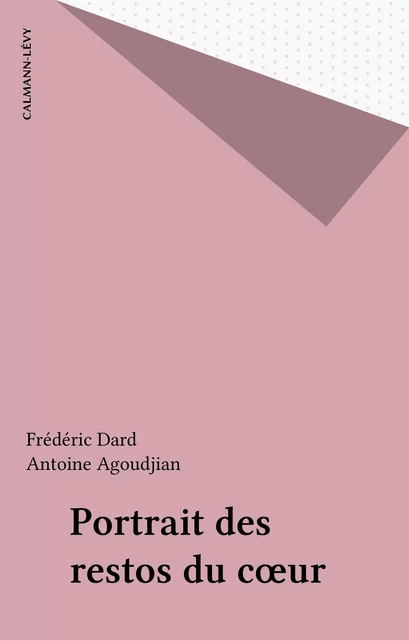 Portrait des restos du cœur - Frédéric Dard - FeniXX réédition numérique