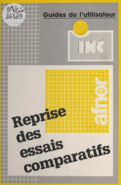 Reprise des essais comparatifs -  Institut national de la consommation - FeniXX réédition numérique