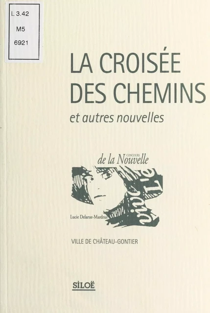 La Croisée des chemins et autres nouvelles -  Collectif - FeniXX réédition numérique