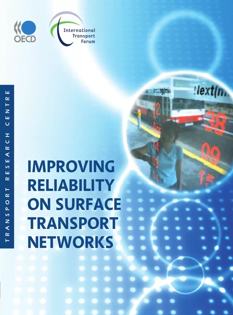 Improving Reliability on Surface Transport Networks -  Collective - OECD