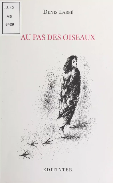 Au pas des oiseaux - Denis Labbé - FeniXX réédition numérique