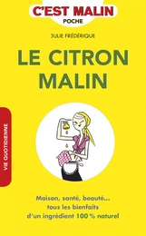 Le citron, c'est malin