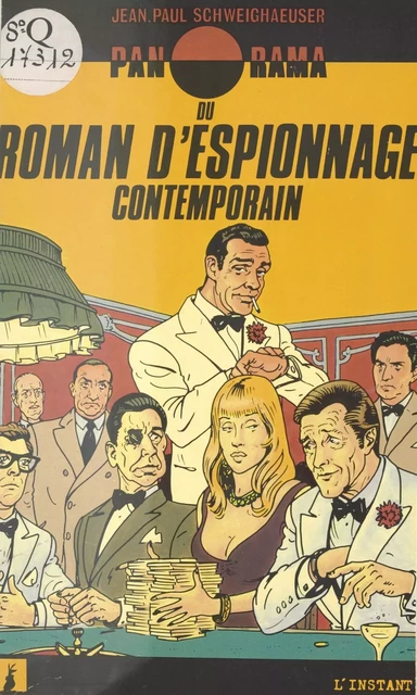 Panorama du roman d'espionnage contemporain - Jean-Paul Schweighaeuser - FeniXX réédition numérique