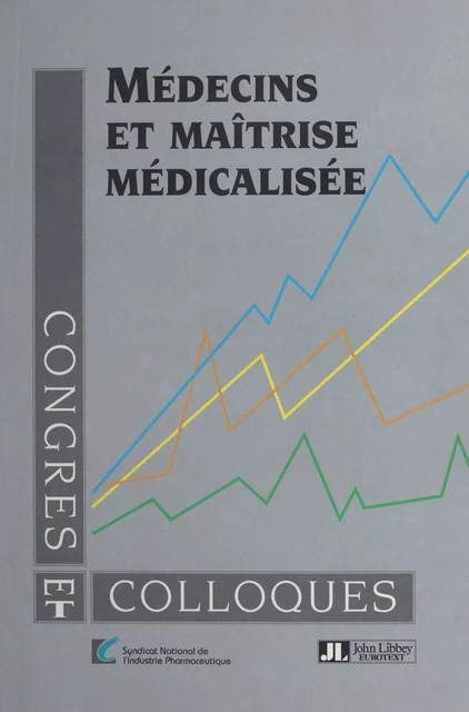 Médecins et maîtrise médicalisée - Danièle Levy,  Bui Dang Ha Doan - FeniXX réédition numérique