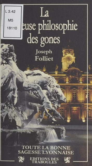 La Joyeuse Philosophie des gones - Joseph Folliet - FeniXX réédition numérique