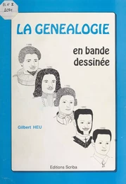 La Généalogie en bande dessinée : Un jeu d'histoire