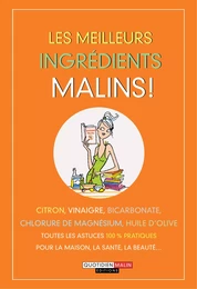 Les meilleurs ingrédients, c'est malin