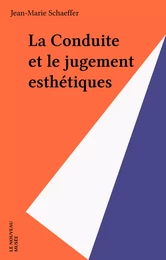 La Conduite et le jugement esthétiques