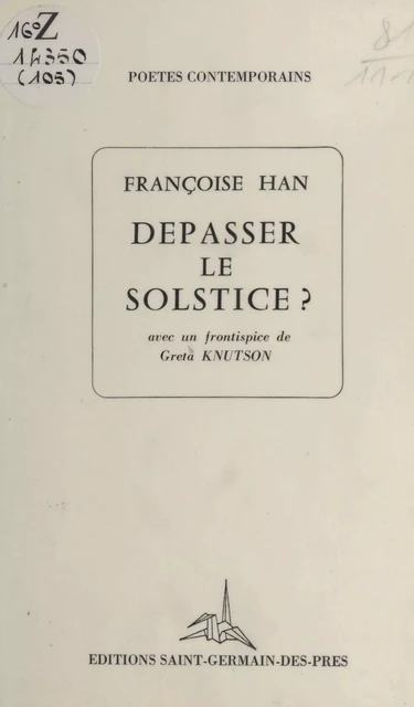 Dépasser le solstice ? - Françoise Hàn - FeniXX réédition numérique