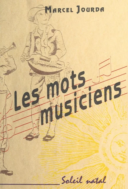 Les Mots musiciens - Marcel Jourda - FeniXX réédition numérique