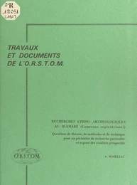 Recherches ethno-archéologiques au Diamaré (Cameroun septentrional)