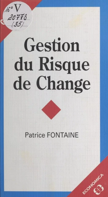 Gestion du risque de change - Patrice Fontaine - FeniXX réédition numérique