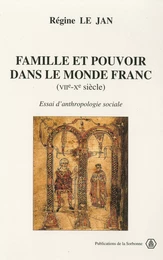 Famille et pouvoir dans le monde franc (VIIe-Xe siècle)