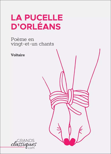 La Pucelle d'Orléans - Voltaire Voltaire - GrandsClassiques.com