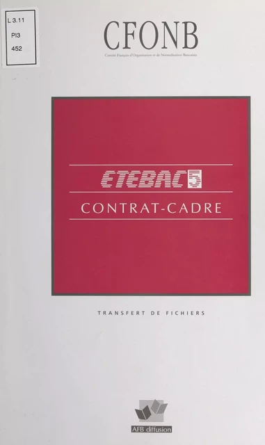 ETEBAC 5 : contrat-cadre -  Comité français d'organisation et de normalisation bancaires - FeniXX réédition numérique