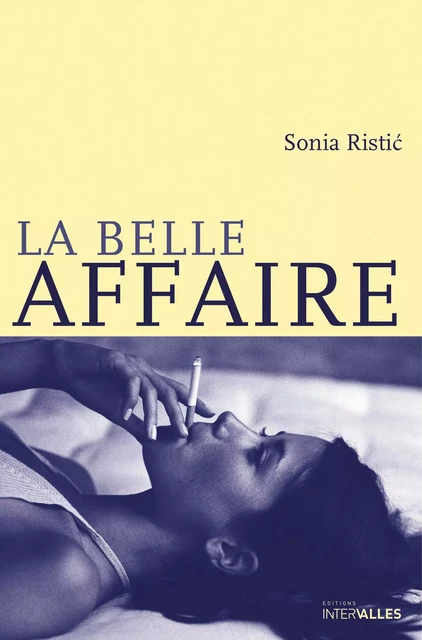 La Belle Affaire - Sonia Ristić - Intervalles