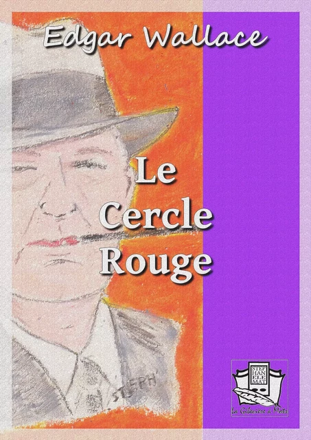 Le Cercle Rouge - Edgar Wallace - La Gibecière à Mots