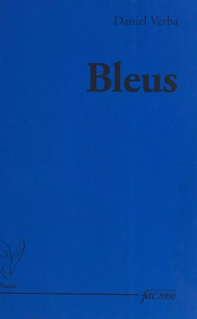 Bleus - Daniel Verba - FeniXX réédition numérique