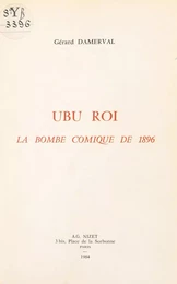 «Ubu roi» : La Bombe comique de 1896