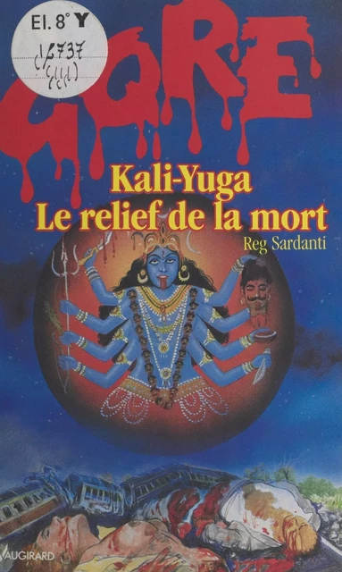 Kali-Yuga, le relief de la mort - Reg Sardanti - FeniXX réédition numérique