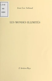 Les Mondes illimités