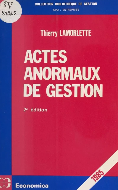 Actes anormaux de gestion - Thierry LAMORLETTE - FeniXX réédition numérique