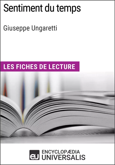 Sentiment du temps de Giuseppe Ungaretti -  Encyclopaedia Universalis - Encyclopaedia Universalis