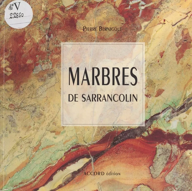 Marbres de Sarrancolin - Pierre Bernigole - FeniXX réédition numérique