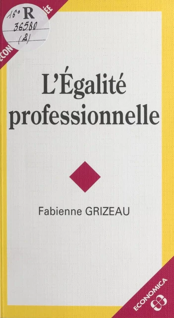 L'Égalité professionnelle - Fabienne Grizeau - FeniXX réédition numérique