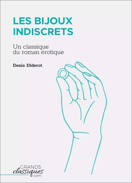 Les Bijoux indiscrets - Denis Diderot - GrandsClassiques.com