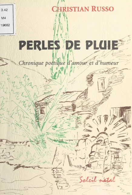 Perles de pluie : Chronique poétique d'amour et d'humeur - Christian Russo - FeniXX réédition numérique