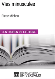 Vies minuscules de Pierre Michon