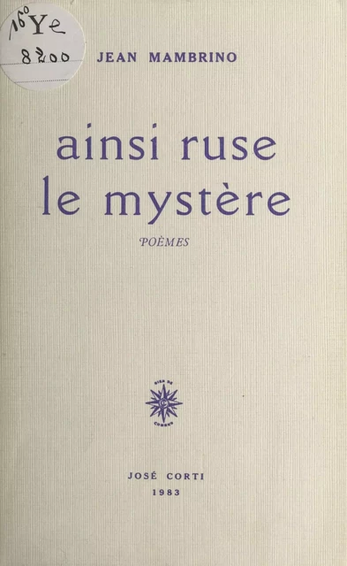 Ainsi ruse le mystère - Jean Mambrino - FeniXX réédition numérique