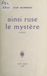 Ainsi ruse le mystère