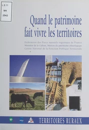 Quand le patrimoine fait vivre les territoires