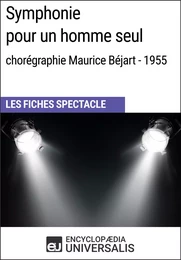 Symphonie pour un homme seul (chorégraphie Maurice Béjart - 1955)