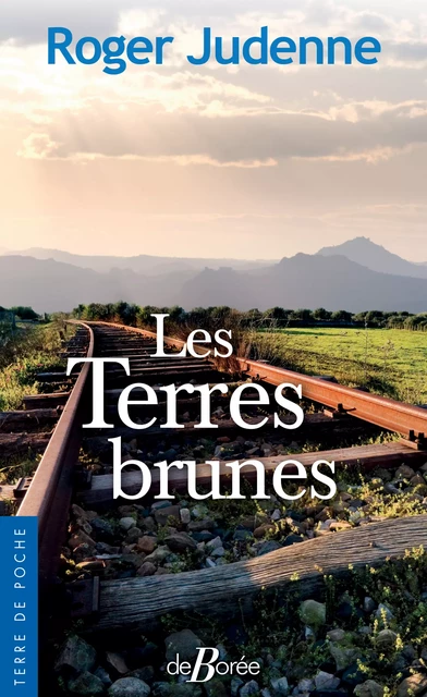 Les Terres brunes - Roger Judenne - De Borée