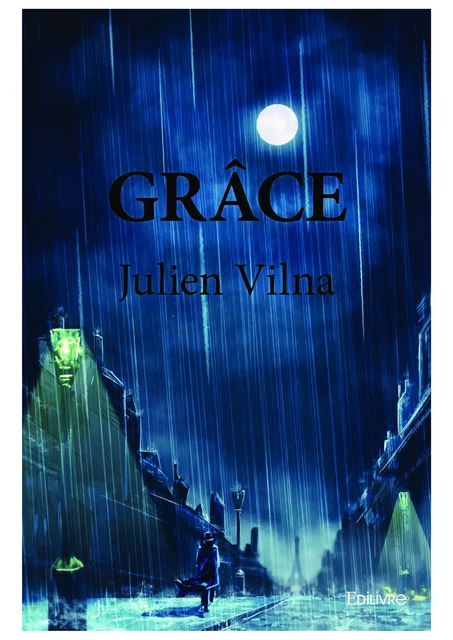 Grâce - Julien Vilna - Editions Edilivre