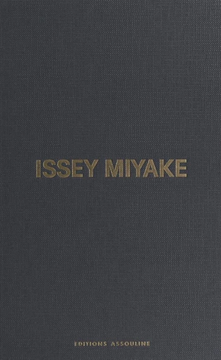 Issey Miyake - Laurence Benaïm - FeniXX réédition numérique