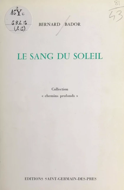 Le Sang du soleil - Bernard Bador - FeniXX réédition numérique