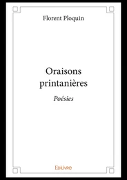 Oraisons printanières