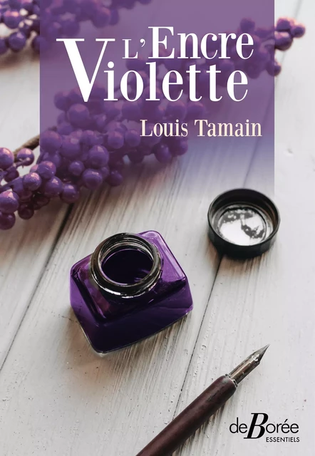 L'Encre violette - Louis Tamain - De Borée