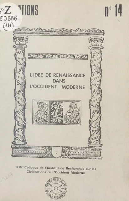 L'Idée de Renaissance dans l'Occident moderne -  Centre de recherches sur les civilisations de l'Occident moderne - FeniXX réédition numérique