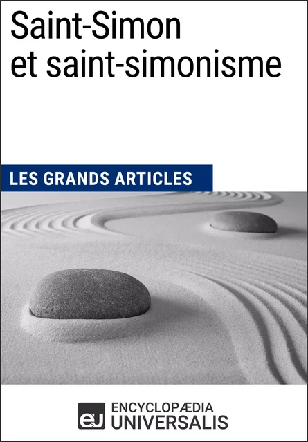 Saint-Simon et saint-simonisme -  Encyclopaedia Universalis - Encyclopaedia Universalis