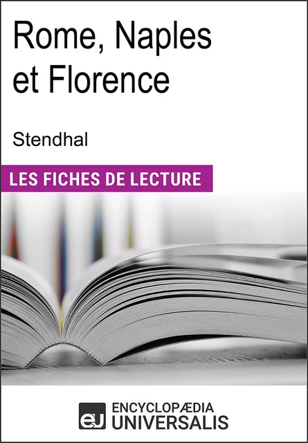 Rome, Naples et Florence de Stendhal -  Encyclopaedia Universalis - Encyclopaedia Universalis