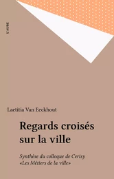 Regards croisés sur la ville