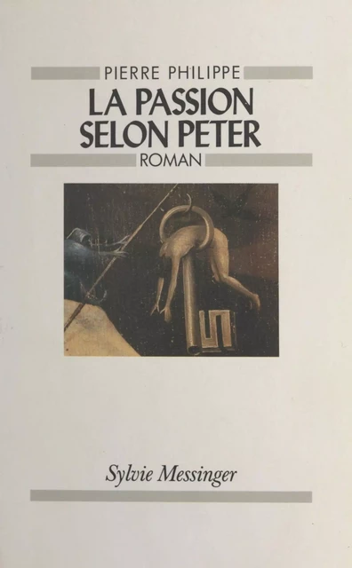 La Passion selon Peter - Pierre Philippe - FeniXX réédition numérique